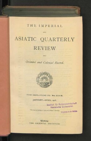3.Ser. Vol. 21.1906, January-April, Nos. 41-42: The imperial and Asiatic quarterly review