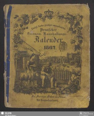 1862: Königl.-Sächs. gnädigst privilegirter Pirnaischer oeconom. Haushaltungs-Kalender