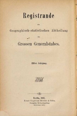 Registrande der Geographisch-Statistischen Abtheilung des Großen Generalstabes. 11. 1881