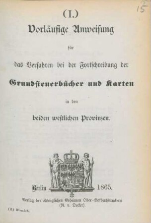 Vorläufige Anweisung für das Verfahren bei der Fortschreibung der Grundsteuerbücher und Karten in den beiden westlichen Provinzen