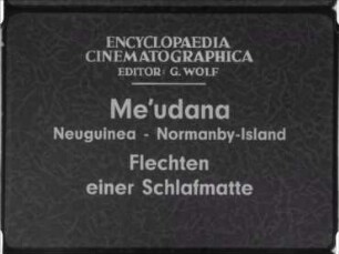 Me'udana (Neuguinea, Normanby-Island) - Flechten einer Schlafmatte