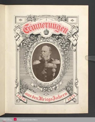 4° Ms 3 - Erinnerungen aus den Kriegs-Jahren 1870-1871