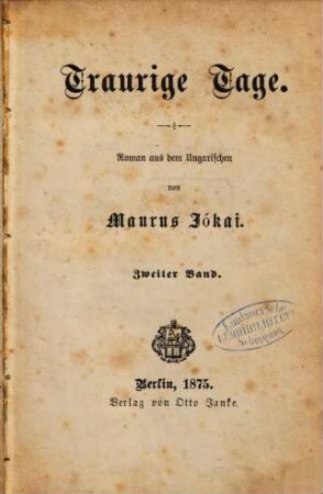 Traurige Tage : Roman aus dem Ungarischen, 2. Band