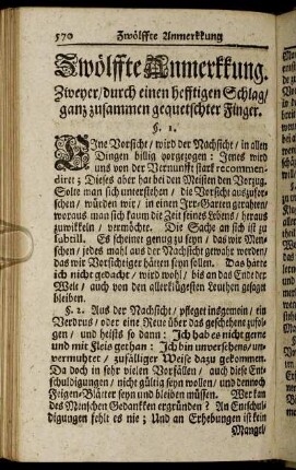 Zwölfte Anmerkkung. Zweyer / durch einen heftigen Schlag / ganz zusammen gequetschten Finger.