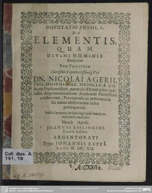 Disputatio physica de elementis quam divini numinis auspicio