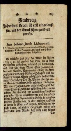 Nachtrag, Folgendes Leben ist erst eingelauffen, als der Druck schon geendiget gewesen.