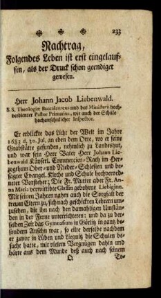 Nachtrag, Folgendes Leben ist erst eingelauffen, als der Druck schon geendiget gewesen.
