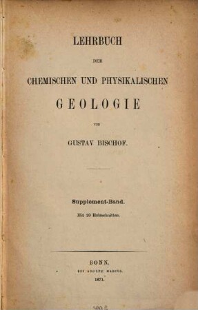 Lehrbuch der chemischen und physikalischen Geologie, [4]. Supplement-Band