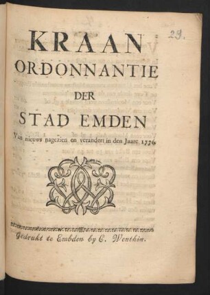 Kraan Ordonnantie Der Stad Emden Van nieuws nagezien en verandert in den Jaare 1776
