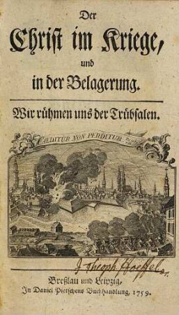 Der Christ im Kriege, und in der Belagerung