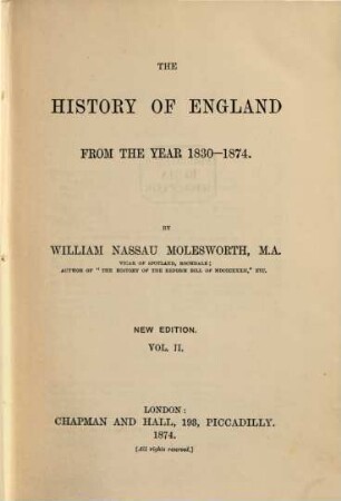 The History of England from the year 1830 - 1874. 2