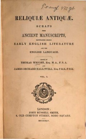Reliquiae antiquae : scraps from ancient manuscripts, illustrating chiefly early English literature and the English language. 1