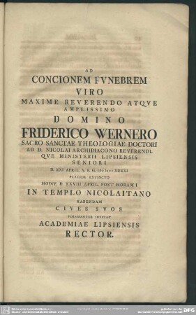 Ad Concionem Funebrem Viro ... Friderico Wernero ... Habendam Cives Suos Peramanter Invitat Academiae Lipsiensis Rector