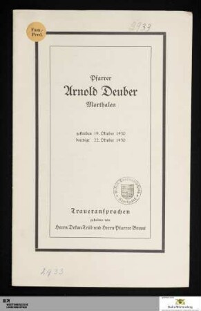 Pfarrer Arnold Deuber, Marthalen : gestorben 19. Oktober 1930, beerdigt 22. Oktober 1930
