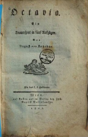 Octavia : Ein Trauerspiel in fünf Aufzügen ; Für das k. k. Hoftheater