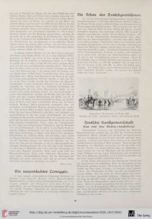 Ein neuentdeckter Correggio / Deutsche Kunstgemeinschaft / Kunstausstellungen / Kunstauktionen / Aus dem nordischen Kunstleben / Londoner Kunstschau / Amerikas Kunstwesen / Schweizerische Kunstchronik / Neue Kunstbücher / Aus der Museumswelt