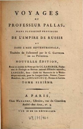 Voyages du Professeur Pallas, dans plusieurs provinces de l'Empire de Russie et dans l'Asie septentrionale. 6