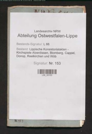 Bauliche Unterhaltung und Eiinkünfte der Kapellen zu Brüntrup und zu Wöhren [Wörden] [Wöhren siehe auch Nr.151]