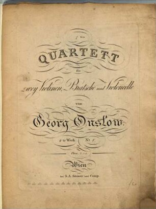 1tes Quartett für zwey Violinen, Bratsche und Violoncelle : 4tes Werk No. 1