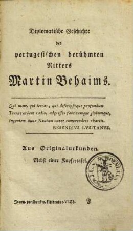 Diplomatische Geschichte des portugesischen berühmten Ritters Martin Behaims : aus Originalurkunden