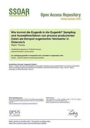 Wie kommt die Eugenik in die Eugenik? Sampling und Auswahlverfahren von prozess-produzierten Daten am Beispiel eugenischer Netzwerke in Österreich