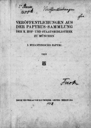 Byzantinische Papyri in der K. Hof- und Staatsbibliothek zu München. [1], Text