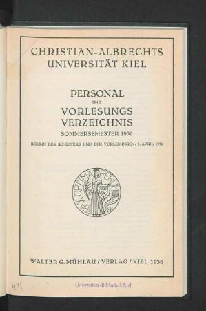 SS 1936: Personal und Vorlesungsverzeichnis Sommersemester 1936 : Beginn Des Semesters Und Der Vorlesungen: 1. April 1936