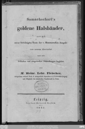 Samachschari's goldene Halsbänder : nach dem zuvor berichtigten Texte der v. Hammerschen Ausgabe von neuem übersetzt und mit kritischen und exegetischen Anmerkungen begleitet