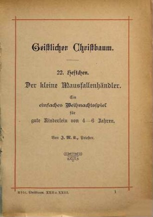 Der kleine Mausfallenhändler : ein einfaches Weihnachtsspiel für gute Kinderlein von 4-6 Jahren