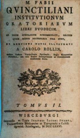 M. Fabii Qvinctiliani Institvtionvm Oratoriarvm Libri Dvodecim, Tomvs II.