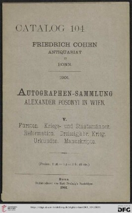 Nr. 104: Antiquariatskatalog: Fürsten, Kriegs- und Staatsmänner, Reformation,Dreissigjähr. Krieg, Urkunden, Manuskripte