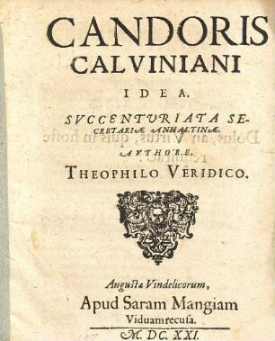Candoris Calviniani Idea : Svccenturiata Secretariae Anhaltinae