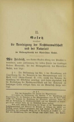 II. Gesetz vom 13. April 1888, betreffend die Vereinigung der Rechtsanwaltschaft und des Notariats im Geltungsbereich des Rheinischen Rechts.