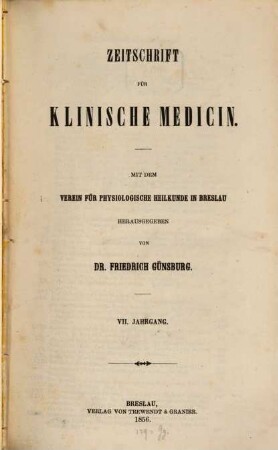 Zeitschrift für klinische Medizin. 7. 1856