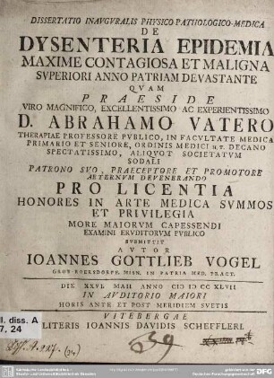 Dissertatio Inauguralis Physico-Pathologico-Medica De Dysenteria Epidemia Maxime Contagiosa Et Maligna Superiori Anno Patriam Devastante