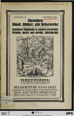 Chroniken, illustr. Bücher, alte Reisewerke (darunter seltene Americana) : kostbare Einbände u. andere wertvolle Drucke, meist aus nordd. Adelsbesitz ; Versteigerung: 20. Oktober 1928 (Katalog Nr. 41)
