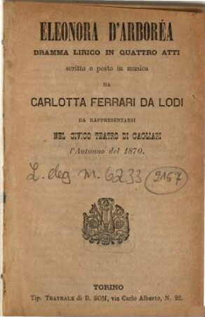 Eleonora d'Arboréa : dramma lirico in quattro atti ; da rappresentarsi nel Civico Teatro di Cagliari l'autunno del 1870