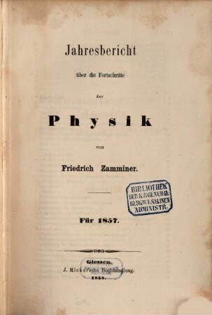 Jahresbericht über die Fortschritte der Physik, 1857 (1858)