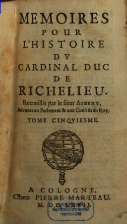 Memoires Pour L'Histoire Dv Cardinal Duc De Richelieu. 5