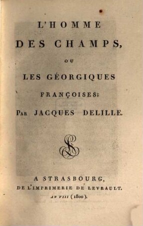 L' Homme Des Champs, Ou Les Géorgiques Françoises