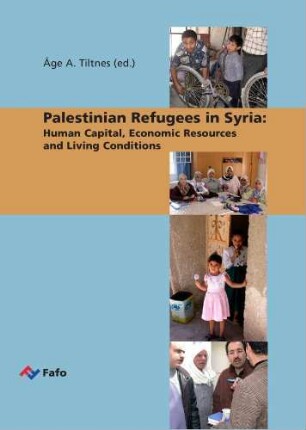 Palestinian refugees in Syria : human capital, economic resources and living conditions