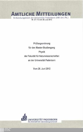 Prüfungsordnung für den Master-Studiengang Physik der Fakultät für Naturwissenschaften an der Universität Paderborn : vom 28. Juni 2012