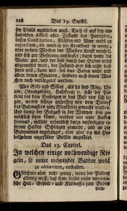 Das 13. Capitel. In welchen einige nothwendige Regeln, so unter wehrender Badkur wohl zu observiren, enthalten.
