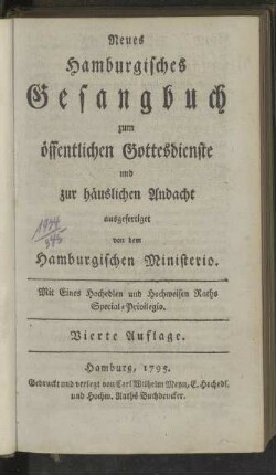 Neues Hamburgisches Gesangbuch zum öffentlichen Gottesdienste und zur häuslichen Andacht