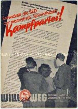 Monatszeitung für Funktionäre der SED Berlin "Wille und Weg" u.a. zur Deutschen Frage