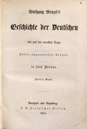 Wolfgang Menzel's Geschichte der Deutschen bis auf die neuesten Tage : in fünf Bänden, 2