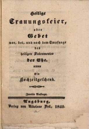 Heilige Trauungsfeier : Ein Hochzeitgeschenk