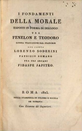 I fondamenti delle morale : esposti in forma di dialogo tra Fenelon e Teodoro