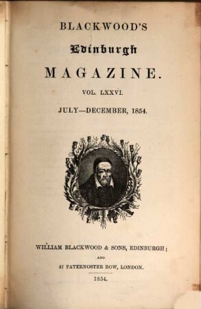 Blackwood's Edinburgh magazine. 76. 1854