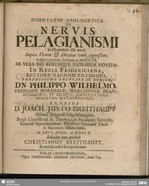 Disputatio Apologetica De Nervis Pelagianismi in Hypothesi Illa Nova : Impios Deum [et] Divina vere cognoscere